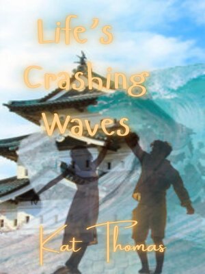 cover image of Life's Crashing Waves